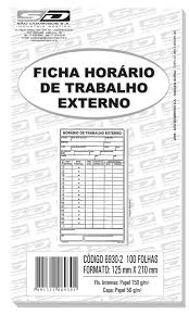 FICHA HORARIO DE TRABALHO EXTERNO 100FOLHAS SAO DOMINGOS